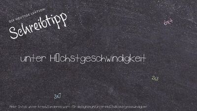 Schreibtipp unter Höchstgeschwindigkeit