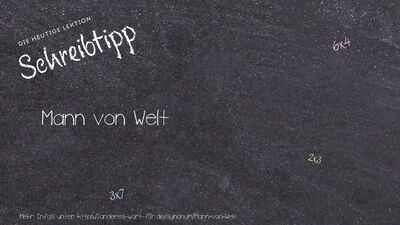 Schreibtipp Mann von Welt