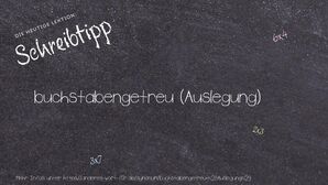 Anderes Wort für buchstabengetreu (Auslegung) - Synonyme für buchstabengetreu (Auslegung)