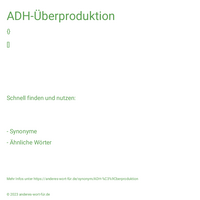 ADH-Überproduktion