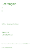 Bedrängnis