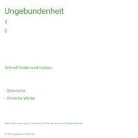 Ungebundenheit