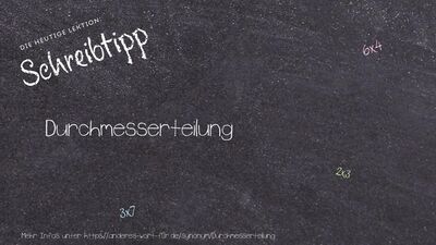 Schreibtipp Durchmesserteilung