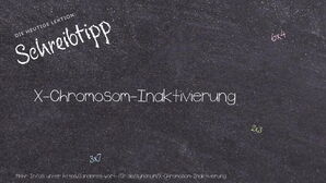 Anderes Wort für X-Chromosom-Inaktivierung - Synonyme für X-Chromosom-Inaktivierung