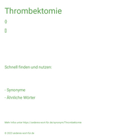 Thrombektomie