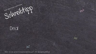 Schreibtipp Deal