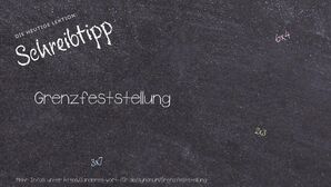 Anderes Wort für Grenzfeststellung - Synonyme für Grenzfeststellung