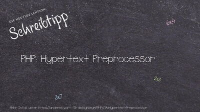 Schreibtipp PHP: Hypertext Preprocessor