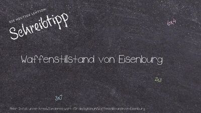 Schreibtipp Waffenstillstand von Eisenburg