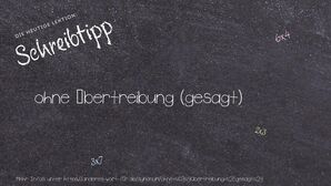 Anderes Wort für ohne Übertreibung (gesagt) - Synonyme für ohne Übertreibung (gesagt)