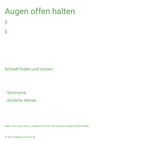 Augen offen halten