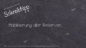 Anderes Wort für Mobilisierung aller Reserven - Synonyme für Mobilisierung aller Reserven