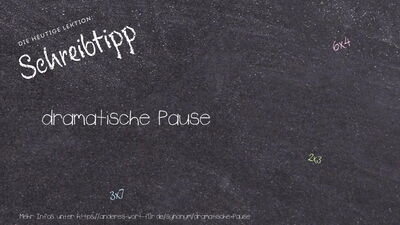 Schreibtipp dramatische Pause