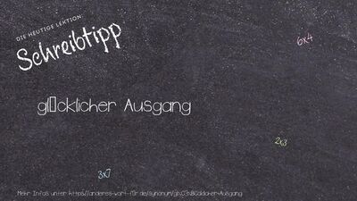 Schreibtipp glücklicher Ausgang