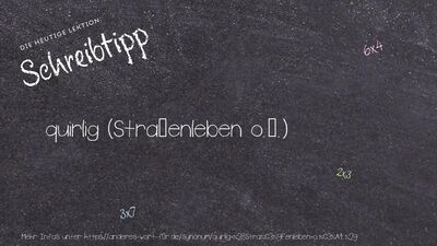 Schreibtipp quirlig (Straßenleben o.ä.)