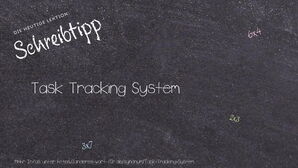 Anderes Wort für Task Tracking System - Synonyme für Task Tracking System