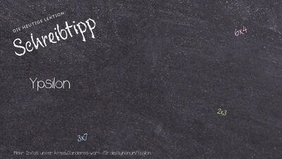 Schreibtipp Ypsilon