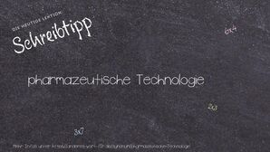 Anderes Wort für pharmazeutische Technologie - Synonyme für pharmazeutische Technologie