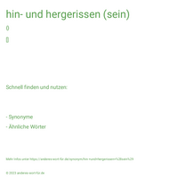 hin- und hergerissen (sein)