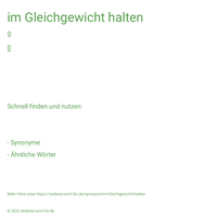 im Gleichgewicht halten