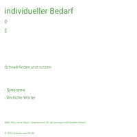 individueller Bedarf