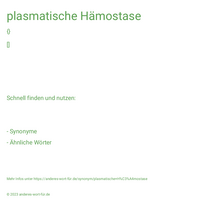 plasmatische Hämostase