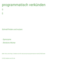 programmatisch verkünden