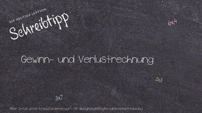 Schreibtipp Gewinn- und Verlustrechnung