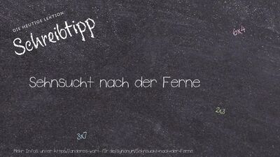 Schreibtipp Sehnsucht nach der Ferne