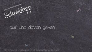 Anderes Wort für auf und davon gehen - Synonyme für auf und davon gehen