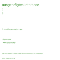 ausgeprägtes Interesse