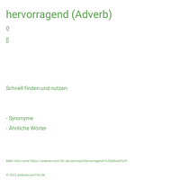 hervorragend (Adverb)