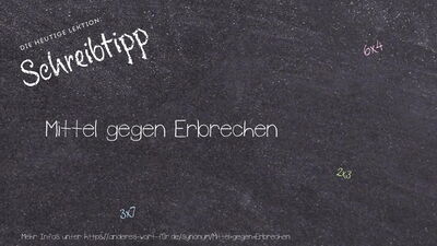 Schreibtipp Mittel gegen Erbrechen