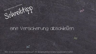 Schreibtipp eine Versicherung abschließen