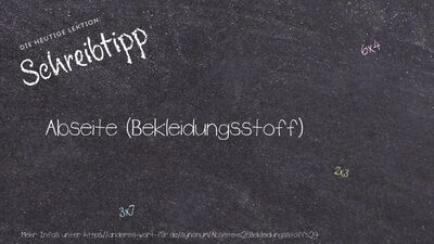 Schreibtipp Abseite (Bekleidungsstoff)