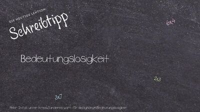 Schreibtipp Bedeutungslosigkeit