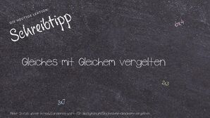 Anderes Wort für Gleiches mit Gleichem vergelten - Synonyme für Gleiches mit Gleichem vergelten