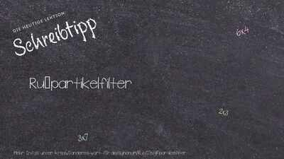 Schreibtipp Rußpartikelfilter