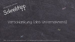 Anderes Wort für Verschlankung (des Unternehmens) - Synonyme für Verschlankung (des Unternehmens)