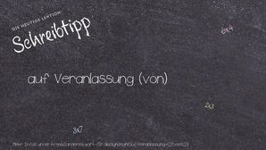 Anderes Wort für auf Veranlassung (von) - Synonyme für auf Veranlassung (von)