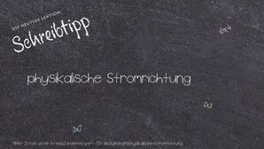Anderes Wort für physikalische Stromrichtung - Synonyme für physikalische Stromrichtung