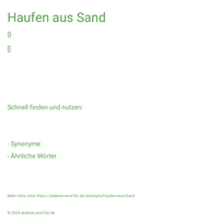 Haufen aus Sand