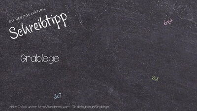 Schreibtipp Grablege