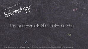 Anderes Wort für Ich dachte, ich hör' nicht richtig. - Synonyme für Ich dachte, ich hör' nicht richtig.