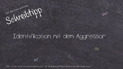 Schreibtipp Identifikation mit dem Aggressor