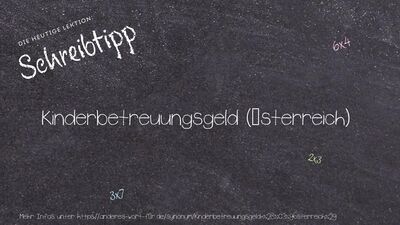 Schreibtipp Kinderbetreuungsgeld (Österreich)