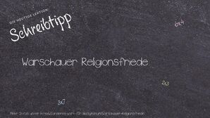 Anderes Wort für Warschauer Religionsfriede - Synonyme für Warschauer Religionsfriede