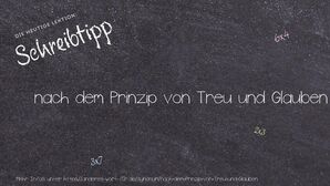 Anderes Wort für nach dem Prinzip von Treu und Glauben - Synonyme für nach dem Prinzip von Treu und Glauben