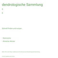 dendrologische Sammlung