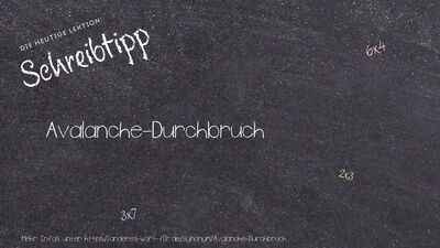 Schreibtipp Avalanche-Durchbruch